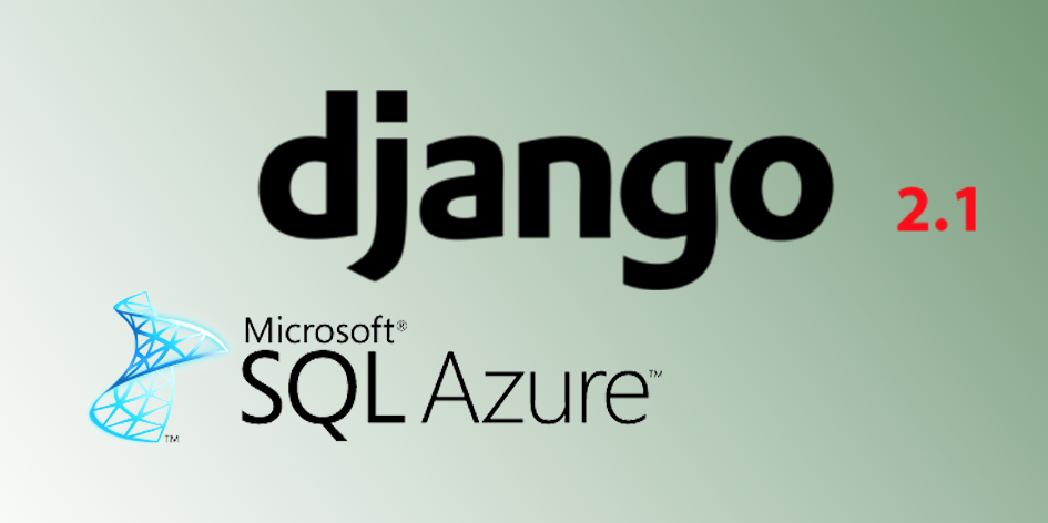 How to use MS SQL as Database Server in Django 2.1